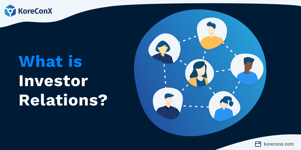 What is Investor Relations?