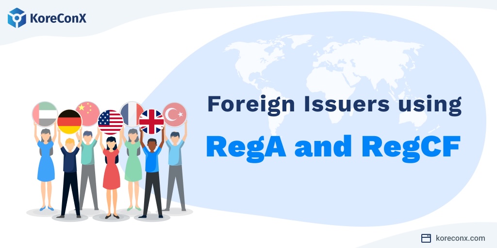 Foreign Issuers Using Regulation A and Regulation CF