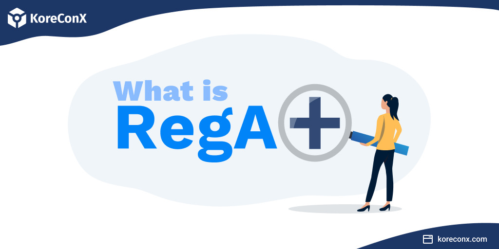 What is Regulation A+?