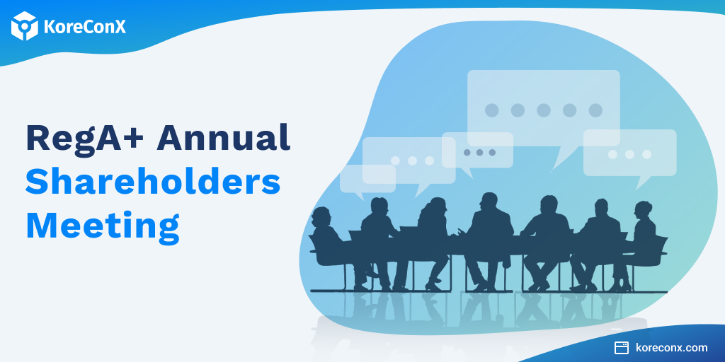 What is a RegA+ Annual Shareholder Meeting?