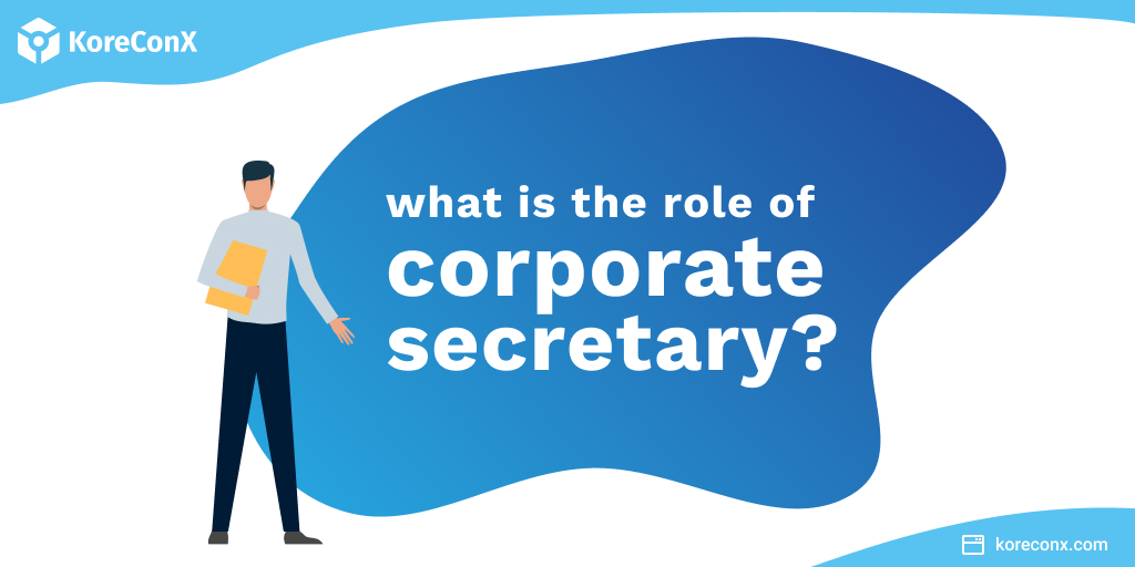 What is the Role of a Corporate Secretary?