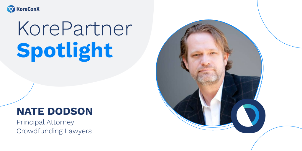 KorePartner Spotlight: Nate Dodson, Managing Member at Crowdfunding Lawyers